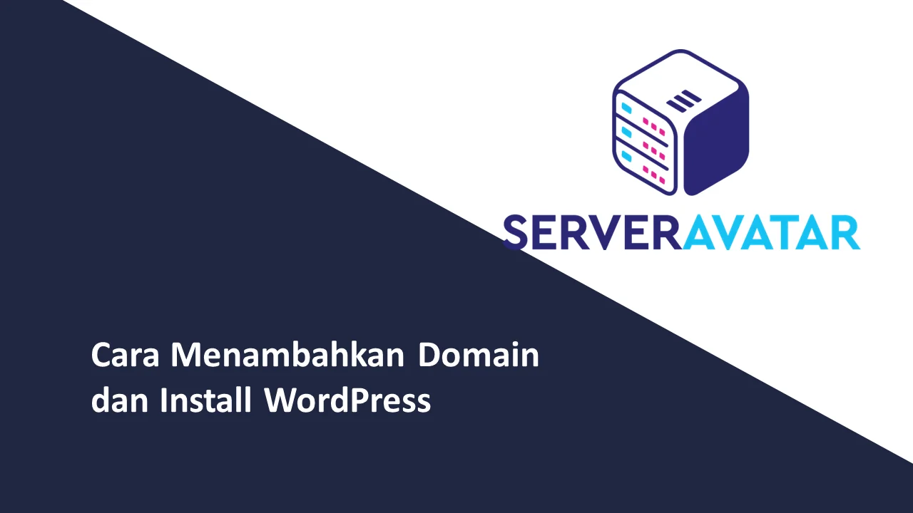 Cara Menambahkan Domain dan Install WordPress